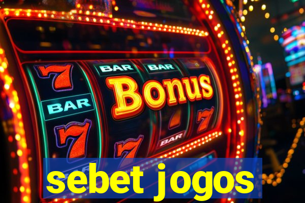 sebet jogos