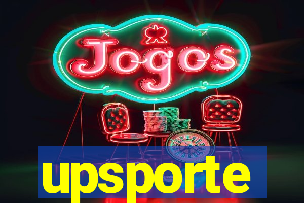 upsporte