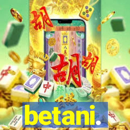 betani.