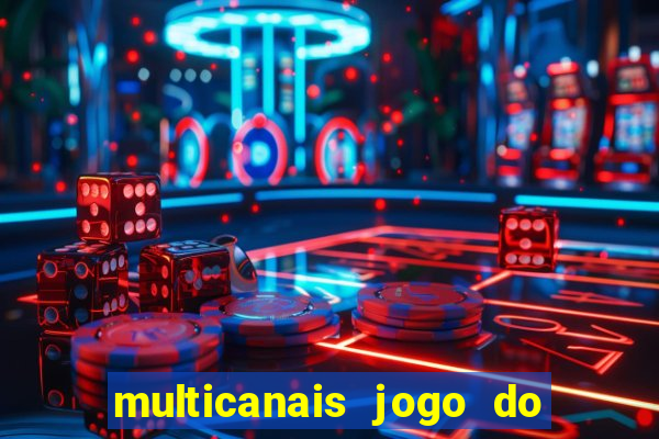 multicanais jogo do flamengo ao vivo