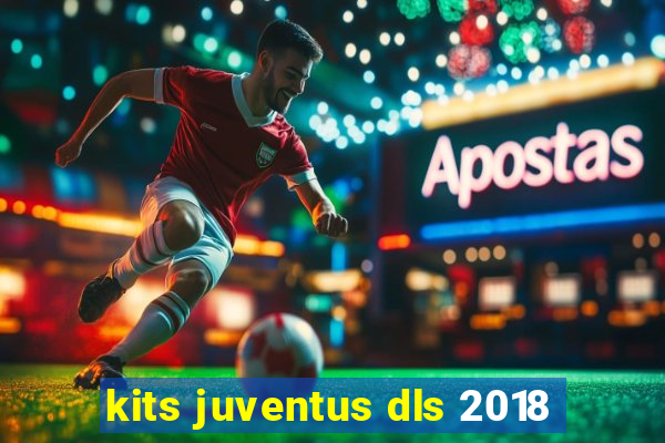 kits juventus dls 2018