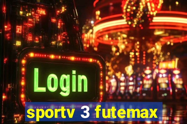 sportv 3 futemax