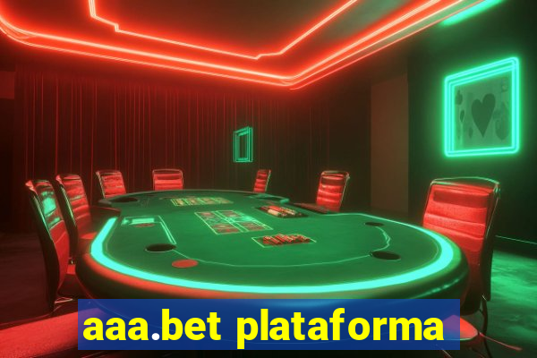 aaa.bet plataforma