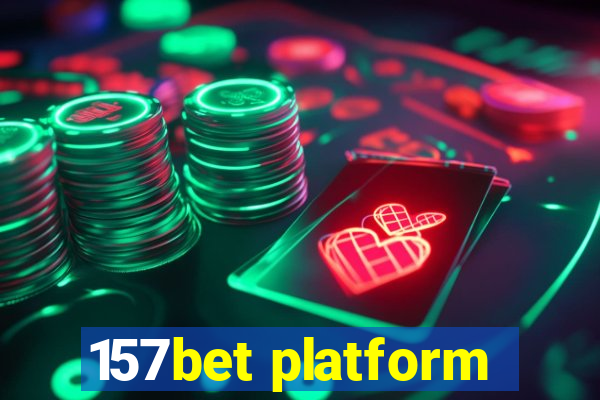 157bet platform