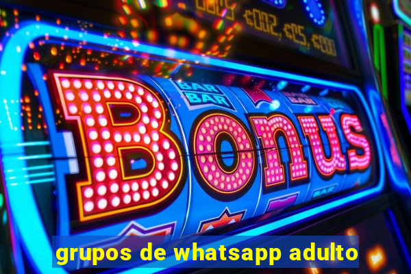 grupos de whatsapp adulto