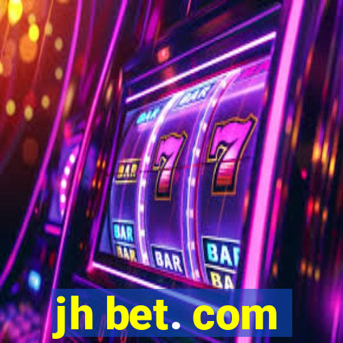 jh bet. com