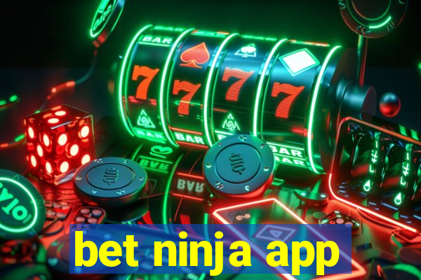 bet ninja app