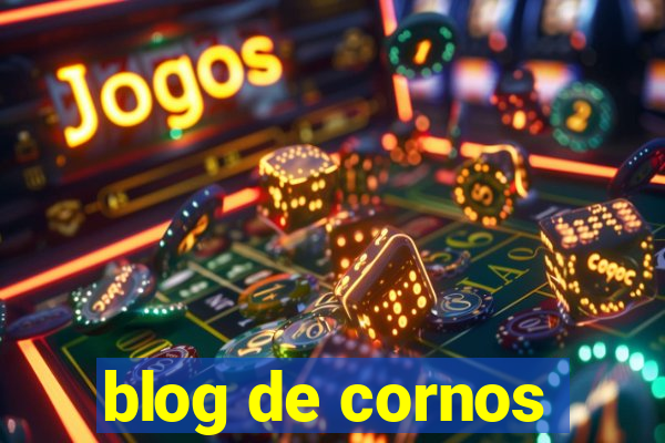 blog de cornos