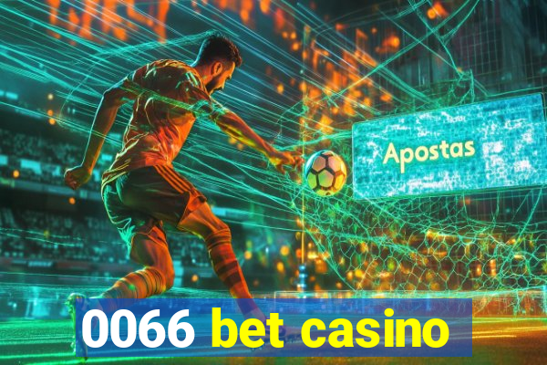 0066 bet casino