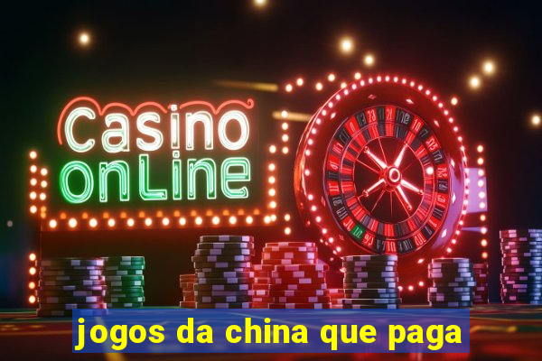 jogos da china que paga