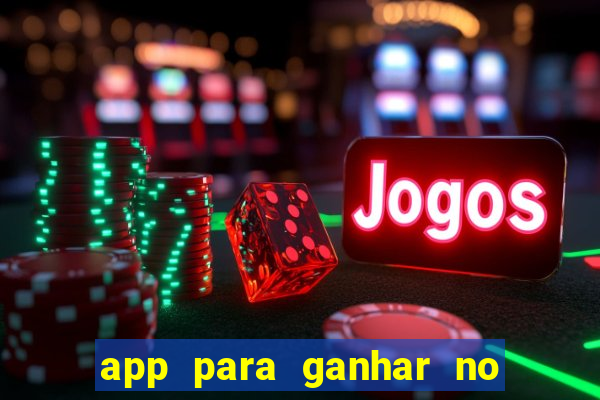 app para ganhar no jogo do tigre