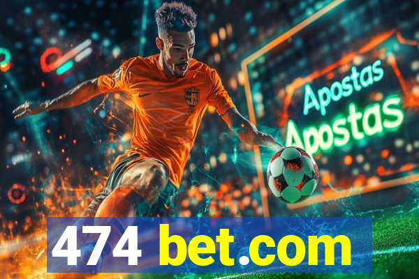 474 bet.com