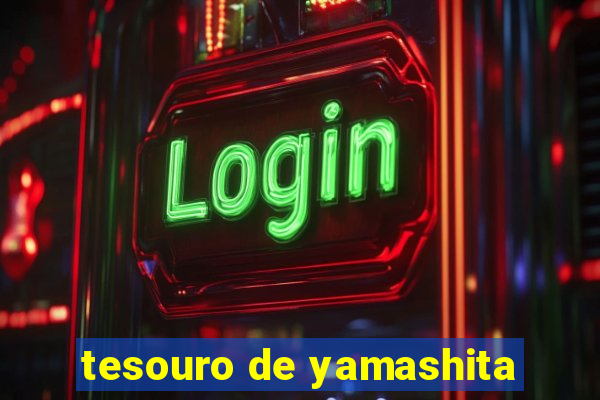 tesouro de yamashita