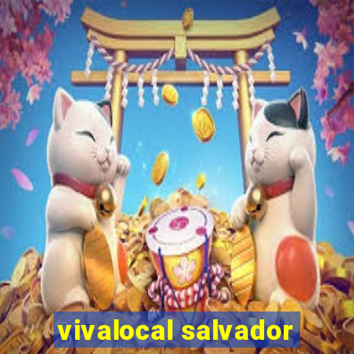 vivalocal salvador