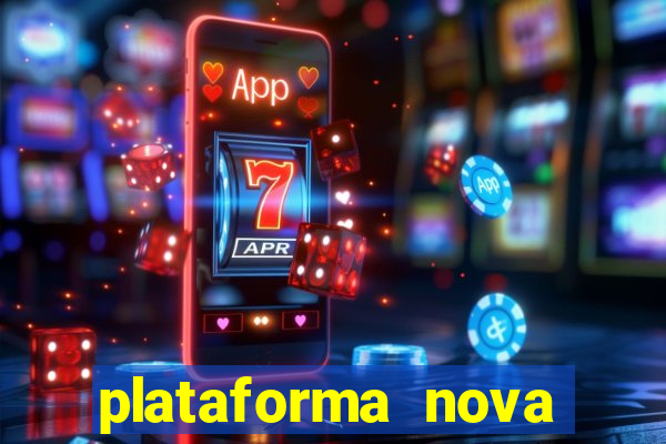 plataforma nova pagando bet