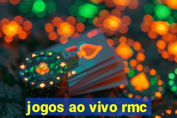 jogos ao vivo rmc