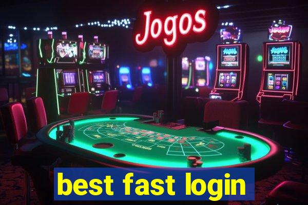 best fast login