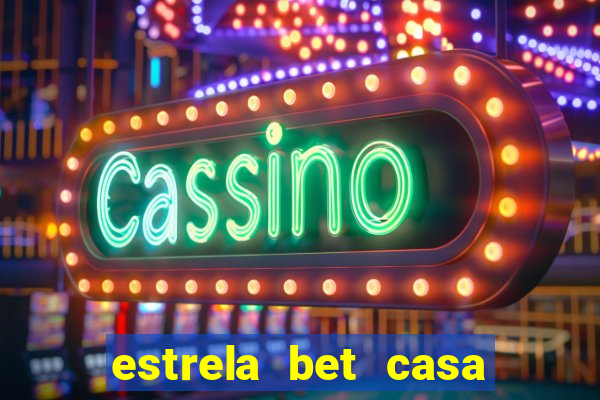 estrela bet casa de aposta