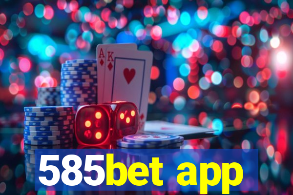 585bet app