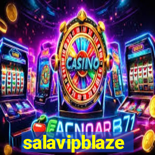 salavipblaze