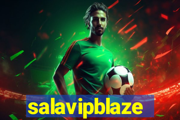 salavipblaze