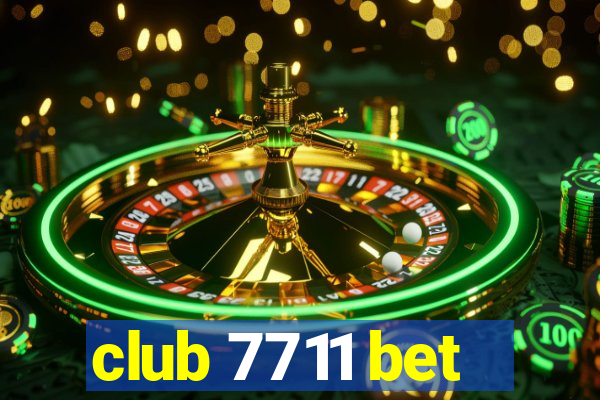 club 7711 bet