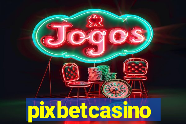 pixbetcasino