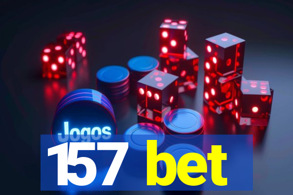 157 bet