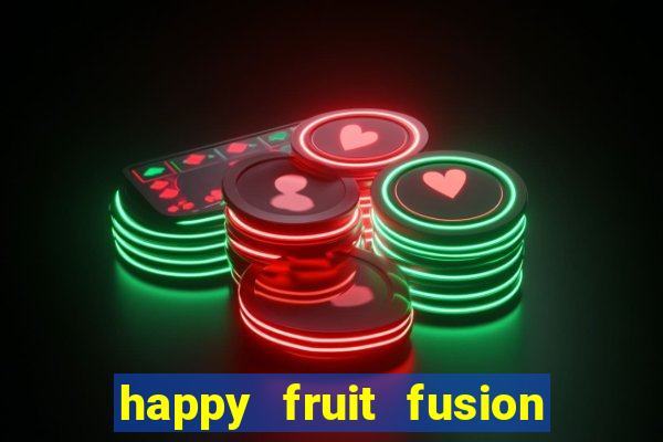 happy fruit fusion paga mesmo