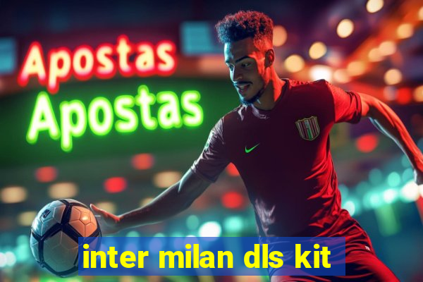 inter milan dls kit