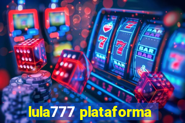 lula777 plataforma