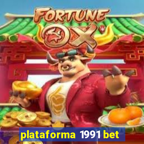 plataforma 1991 bet