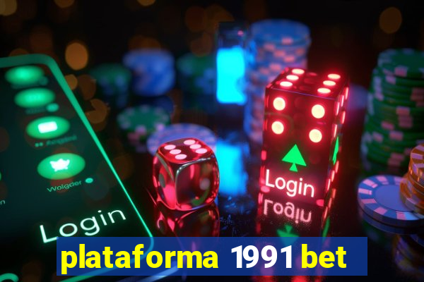 plataforma 1991 bet