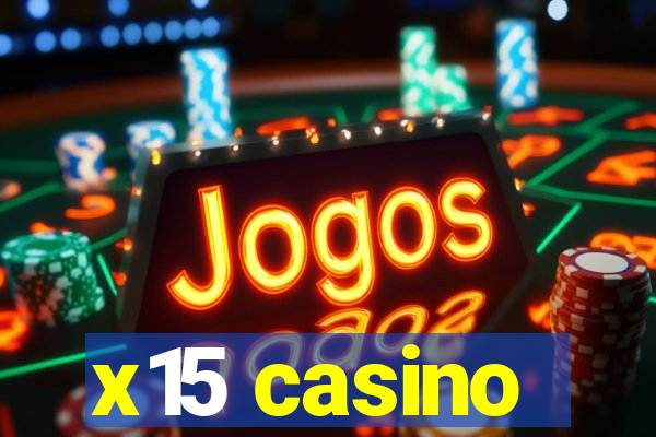 x15 casino