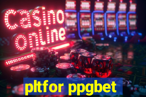 pltfor ppgbet