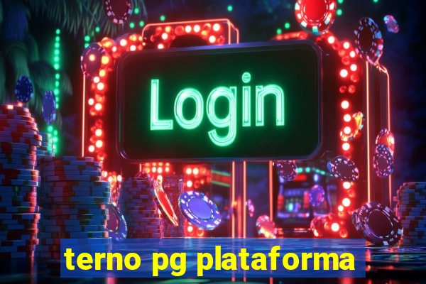 terno pg plataforma