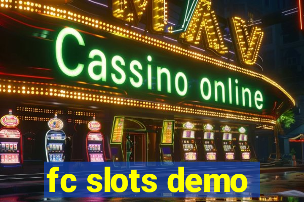 fc slots demo