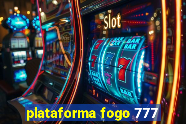 plataforma fogo 777