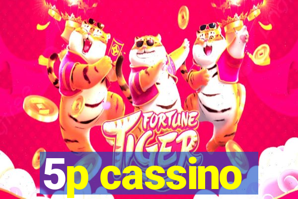 5p cassino