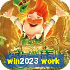 win2023 work