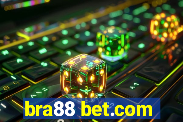 bra88 bet.com