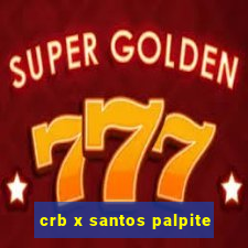 crb x santos palpite