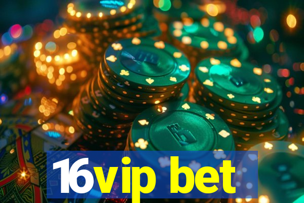 16vip bet