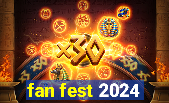 fan fest 2024