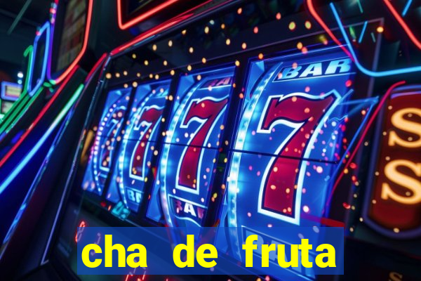 cha de fruta estrela stardew valley id stardew valley