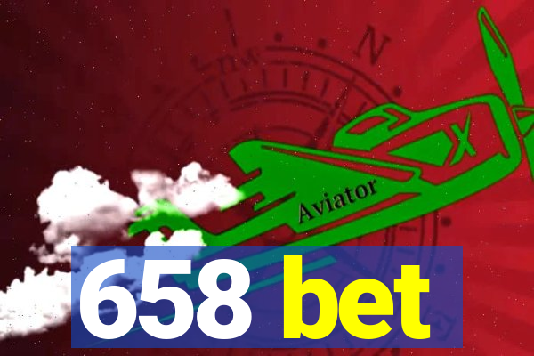 658 bet