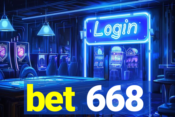 bet 668