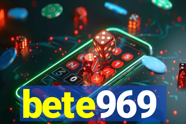 bete969