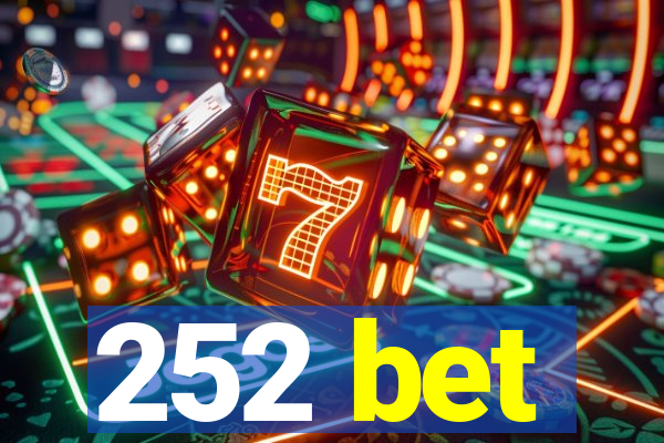 252 bet