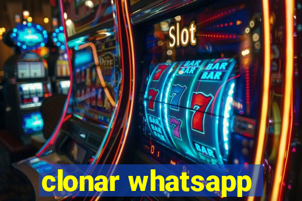 clonar whatsapp